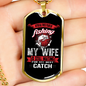 My Wife Fishing Necklace Stainless Steel or 18k Gold Dog Tag 24" Chain-Express Your Love Gifts