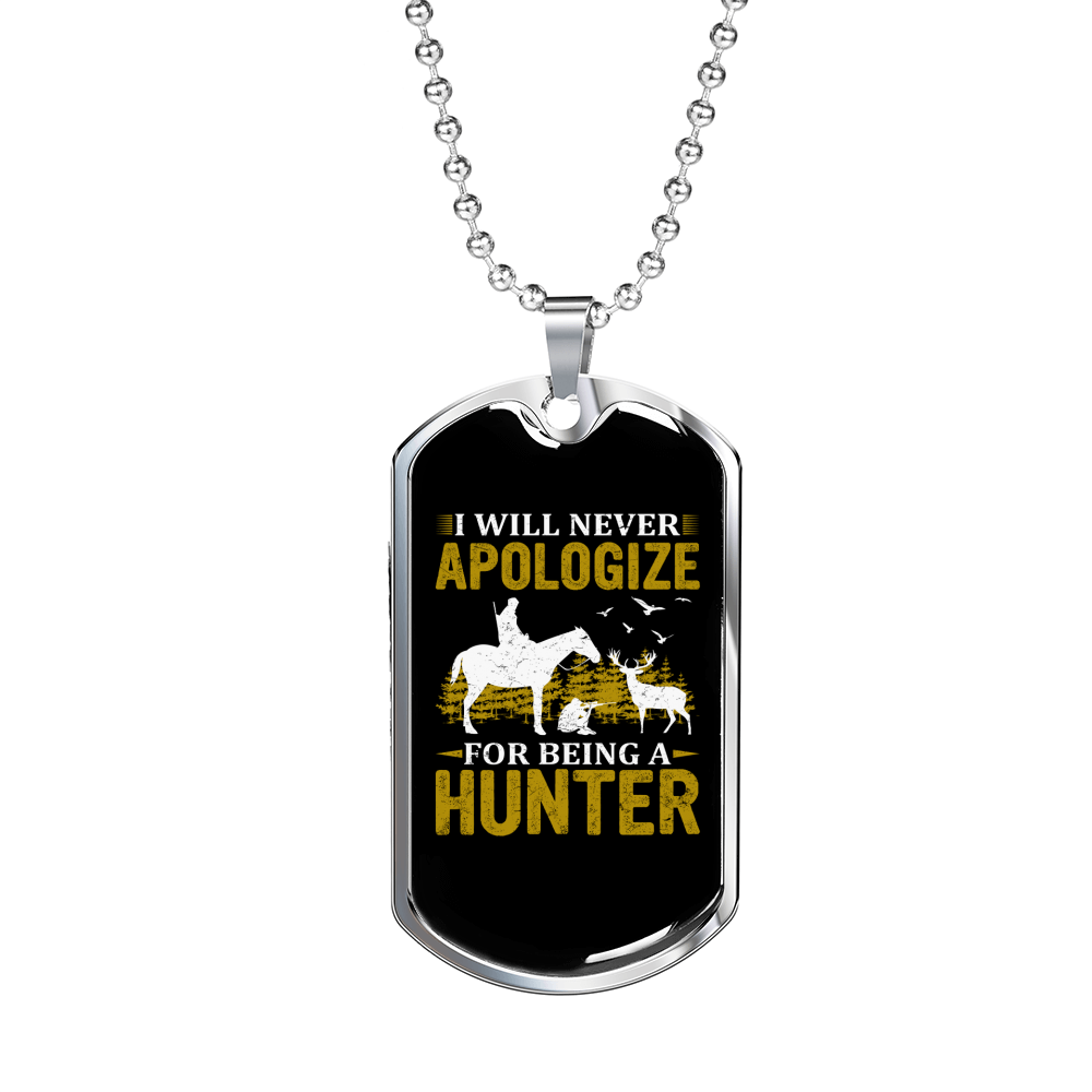 Never Apologize Hunter Necklace Stainless Steel or 18k Gold Dog Tag 24" Chain-Express Your Love Gifts