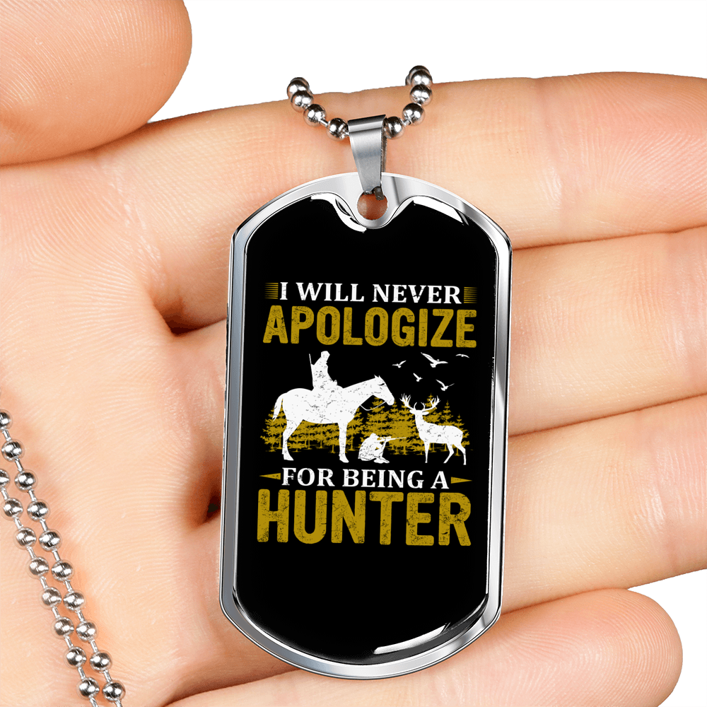 Never Apologize Hunter Necklace Stainless Steel or 18k Gold Dog Tag 24" Chain-Express Your Love Gifts