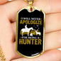 Never Apologize Hunter Necklace Stainless Steel or 18k Gold Dog Tag 24" Chain-Express Your Love Gifts
