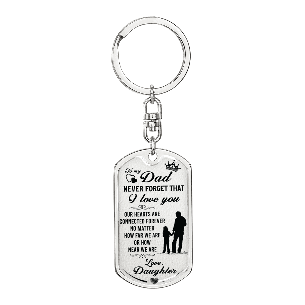 Never Forget Daughter To Dad Keychain Stainless Steel or 18k Gold Dog Tag Keyring-Express Your Love Gifts