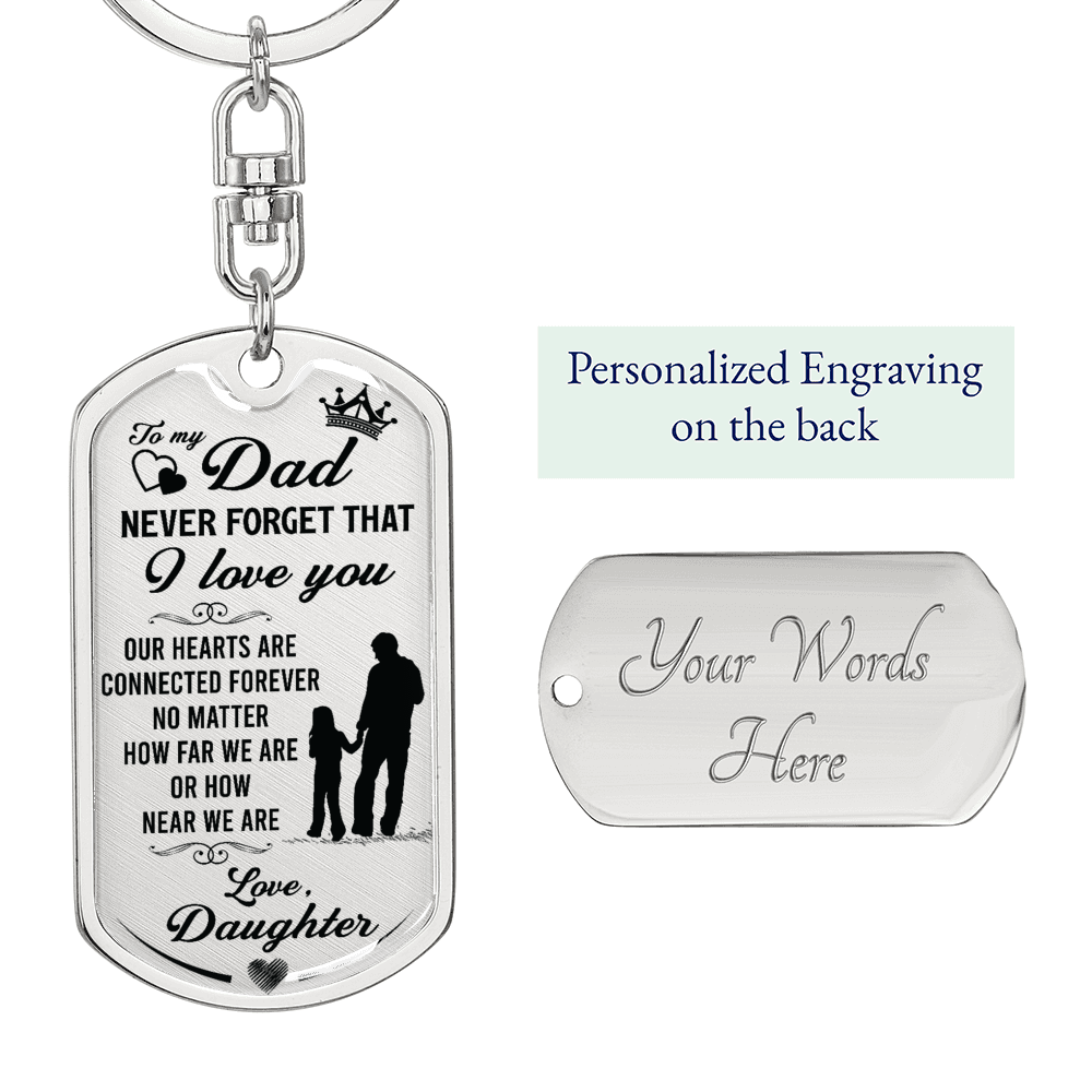 Never Forget Daughter To Dad Keychain Stainless Steel or 18k Gold Dog Tag Keyring-Express Your Love Gifts
