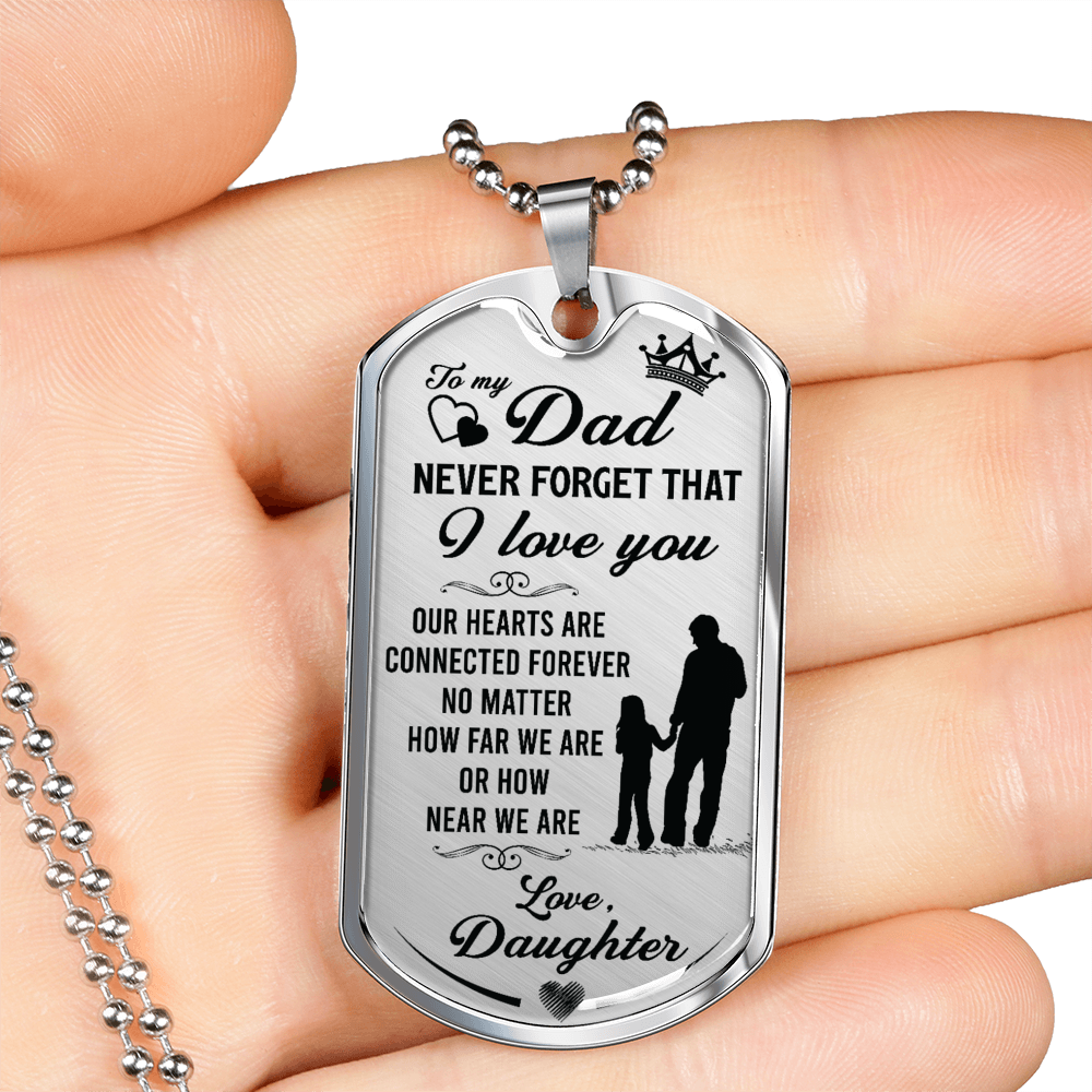 Never Forget Daughter To Dad Necklace Stainless Steel or 18k Gold Dog Tag 24" Chain-Express Your Love Gifts