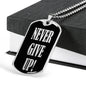 Never Give Up Inspirational Necklace Stainless Steel or 18k Gold Dog Tag 24"-Express Your Love Gifts