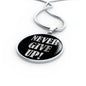 Never Give Up Necklace Inspirational Circle Pendant Stainless Steel or 18k Gold 18-22"-Express Your Love Gifts