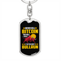Never Sell Bitcoin Crypto Keychain Stainless Steel or 18k Gold Dog Tag Keyring-Express Your Love Gifts