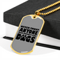 Never Trust Anyone Necklace Stainless Steel or 18k Gold Dog Tag 24" Chain-Express Your Love Gifts