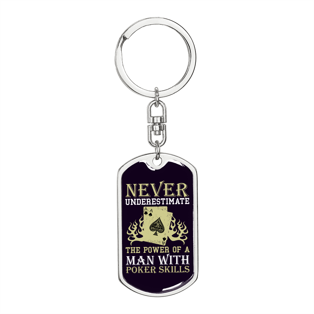 Never Underestimate Poker Skills Gambler Keychain Stainless Steel or 18k Gold Dog Tag Keyring-Express Your Love Gifts