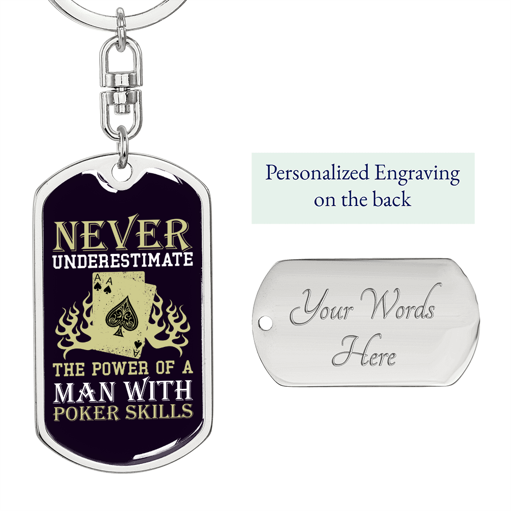 Never Underestimate Poker Skills Gambler Keychain Stainless Steel or 18k Gold Dog Tag Keyring-Express Your Love Gifts