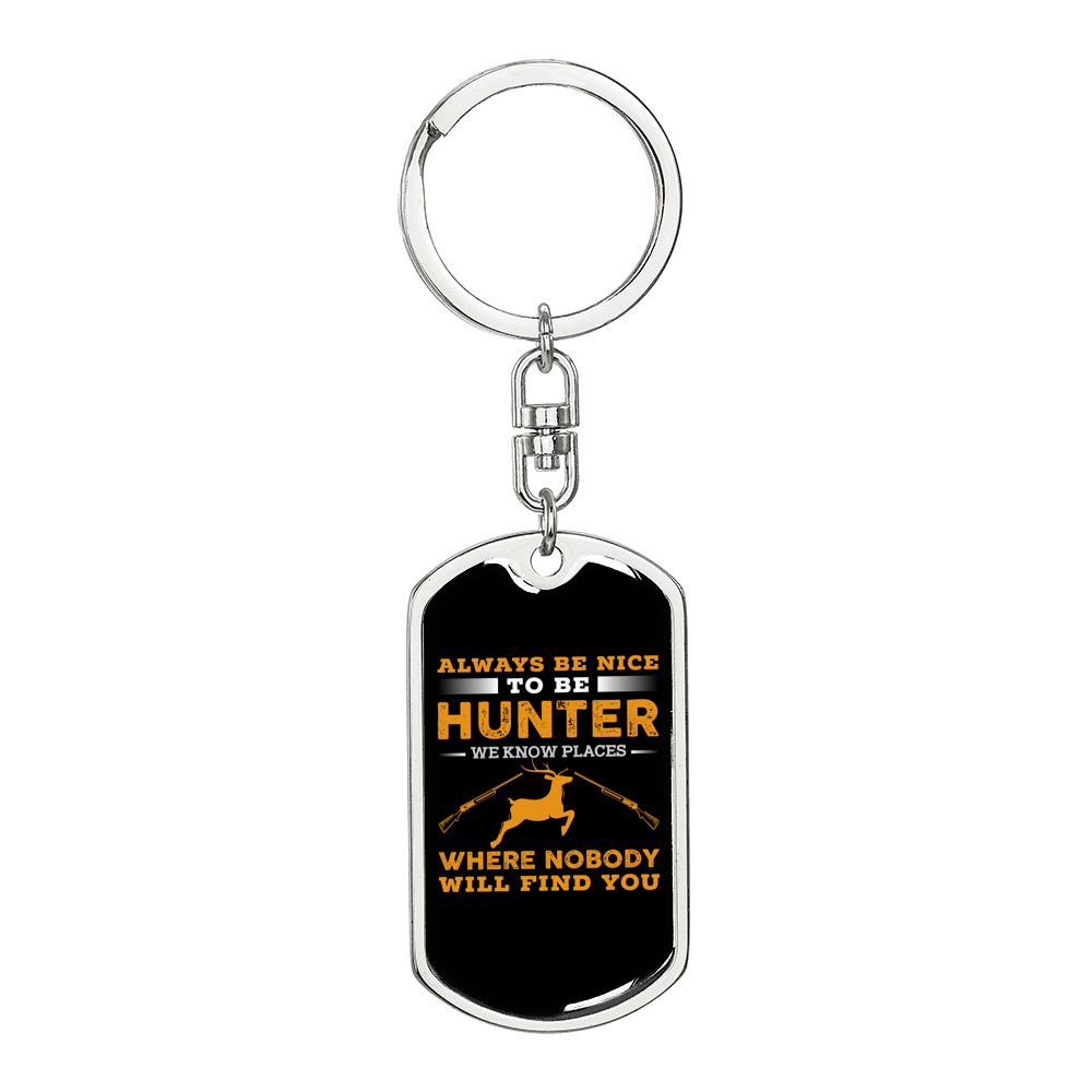 Nice To Be Hunter Keychain Stainless Steel or 18k Gold Dog Tag Keyring-Express Your Love Gifts
