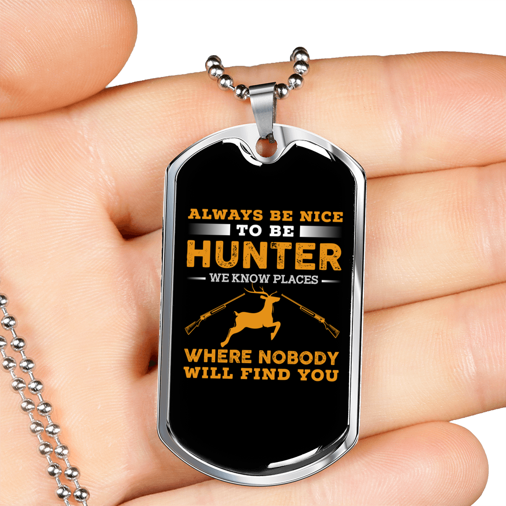 Nice To Be Hunter Necklace Stainless Steel or 18k Gold Dog Tag 24" Chain-Express Your Love Gifts