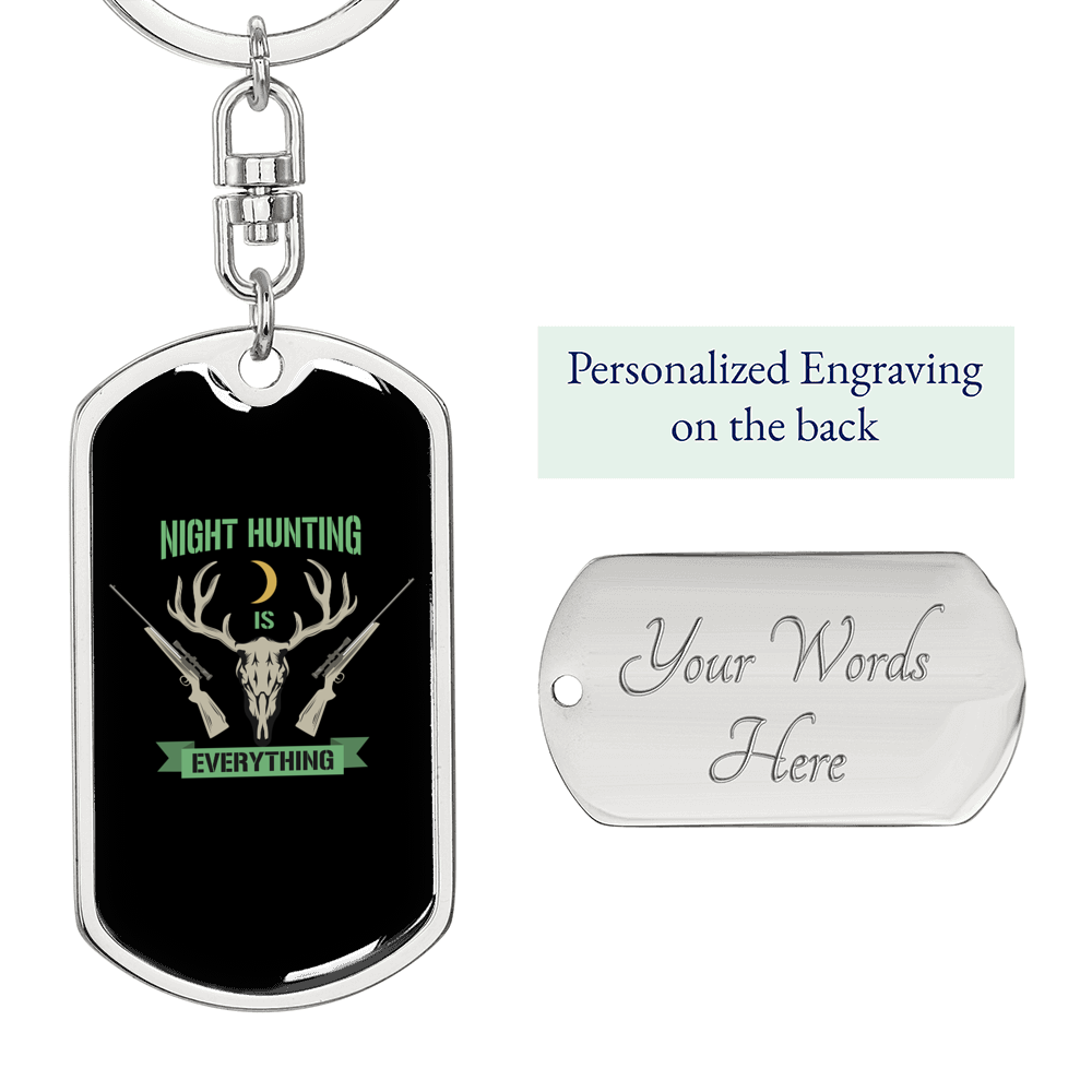 Night Hunting Is Everything Keychain Stainless Steel or 18k Gold Dog Tag Keyring-Express Your Love Gifts
