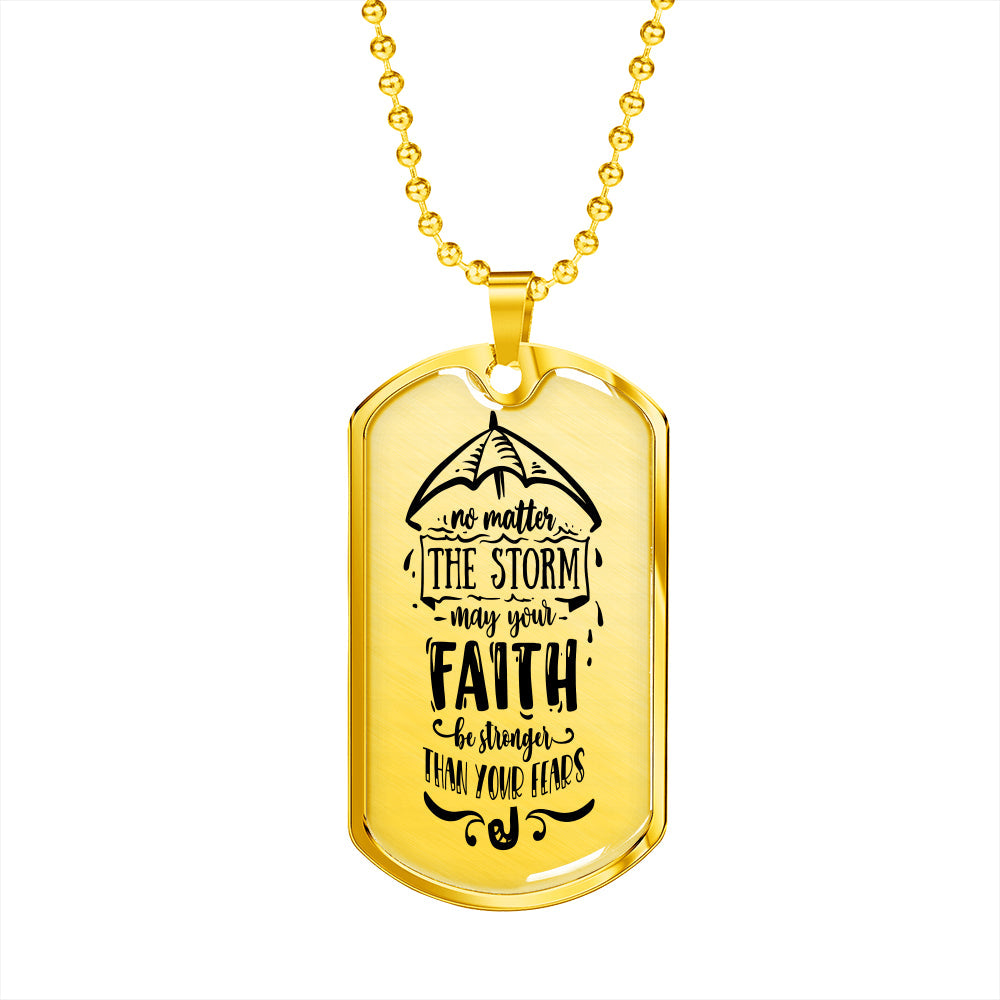 No Matter The Storm Necklace Stainless Steel or 18k Gold Dog Tag 24" Chain-Express Your Love Gifts