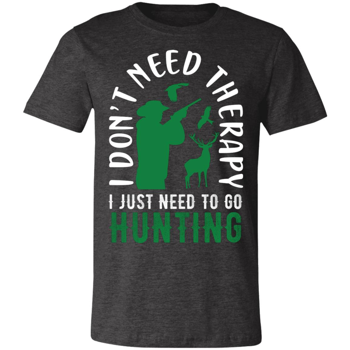 No Theraphy Hunting Only Hunter Gift T-Shirt-Express Your Love Gifts