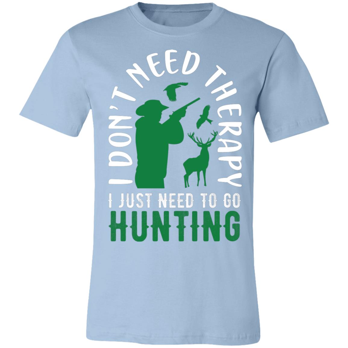 No Theraphy Hunting Only Hunter Gift T-Shirt-Express Your Love Gifts