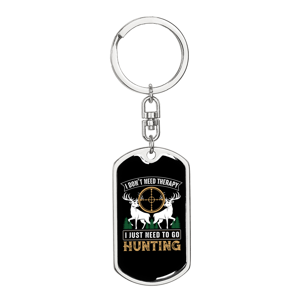 No Theraphy Only Hunter'S Keychain Gift Stainless Steel or 18k Gold Dog Tag Keyring-Express Your Love Gifts