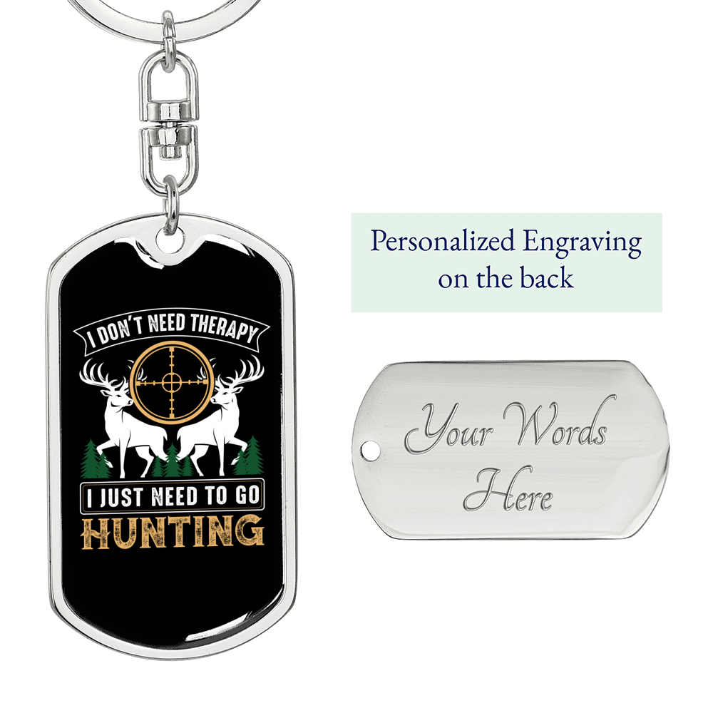 No Theraphy Only Hunter'S Keychain Gift Stainless Steel or 18k Gold Dog Tag Keyring-Express Your Love Gifts