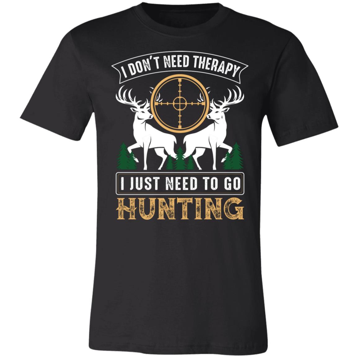 No Theraphy Only Hunting Hunter Gift T-Shirt-Express Your Love Gifts