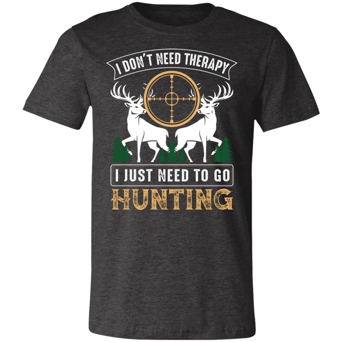 No Theraphy Only Hunting Hunter Gift T-Shirt-Express Your Love Gifts