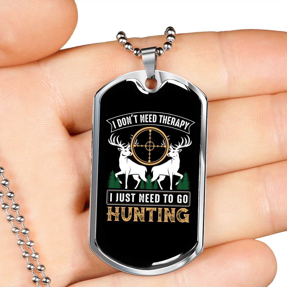 No Theraphy Only Hunting Necklace Stainless Steel or 18k Gold Dog Tag 24" Chain-Express Your Love Gifts