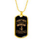 No Threpahy Fishing Only Necklace Stainless Steel or 18k Gold Dog Tag 24" Chain-Express Your Love Gifts