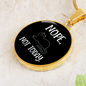 Nope Not Today Cat Circle Necklace Stainless Steel or 18k Gold 18-22"-Express Your Love Gifts