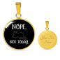 Nope Not Today Cat Circle Necklace Stainless Steel or 18k Gold 18-22"-Express Your Love Gifts