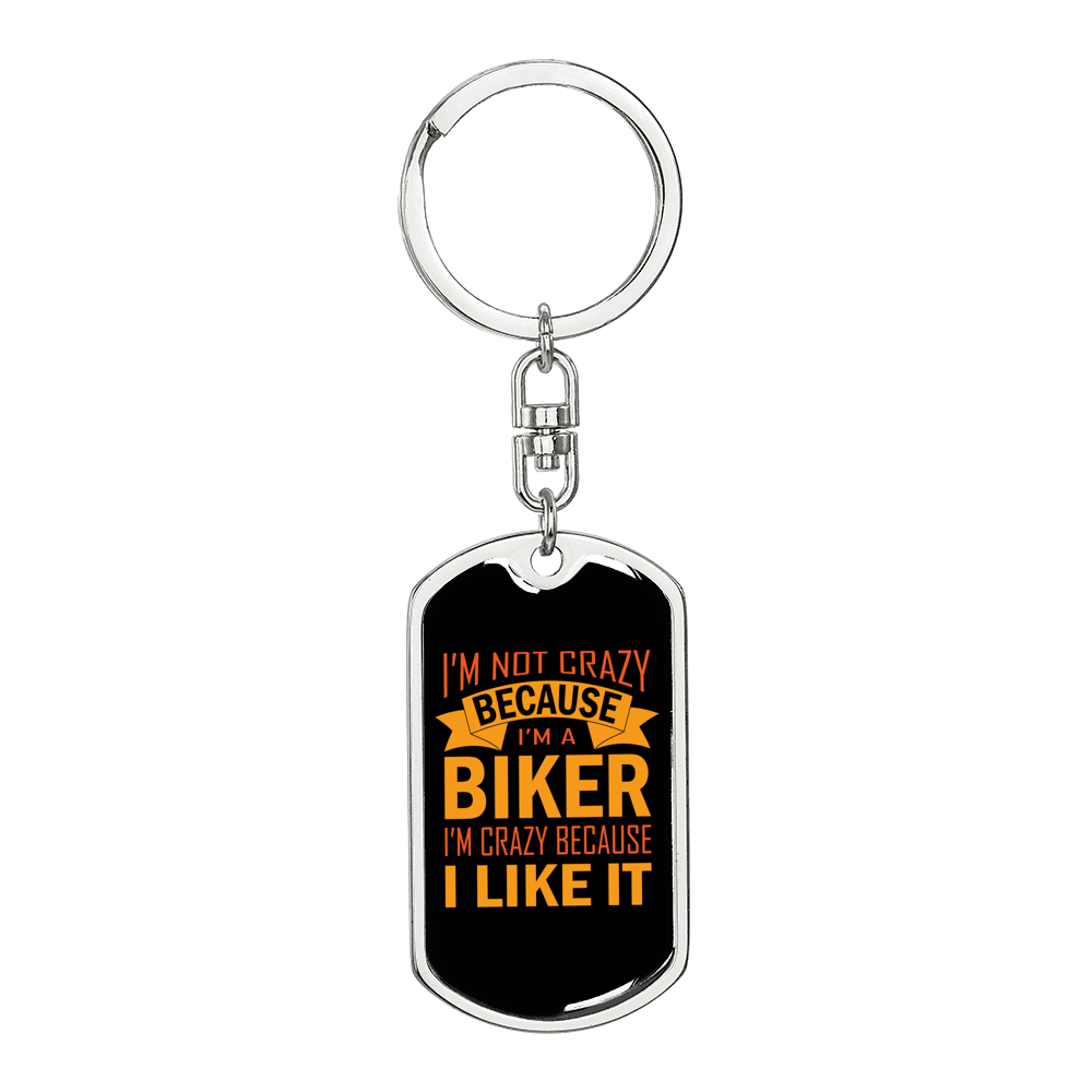 Not A Crazy Biker Keychain Stainless Steel or 18k Gold Dog Tag Keyring-Express Your Love Gifts