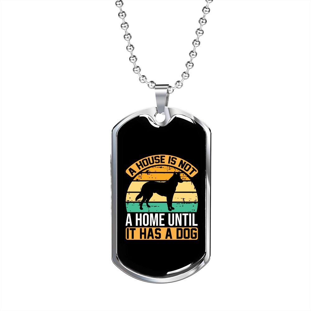 Not a Home Without a Dog Retro Necklace Stainless Steel or 18k Gold Dog Tag 24" Chain-Express Your Love Gifts