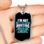 Not Addicted To Hunting Necklace Stainless Steel or 18k Gold Dog Tag 24" Chain-Express Your Love Gifts