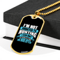 Not Addicted To Hunting Necklace Stainless Steel or 18k Gold Dog Tag 24" Chain-Express Your Love Gifts
