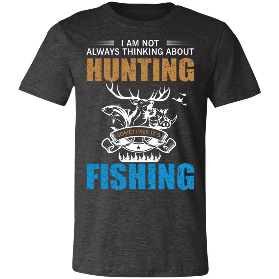 Not Always Hunting Hunter Gift T-Shirt-Express Your Love Gifts