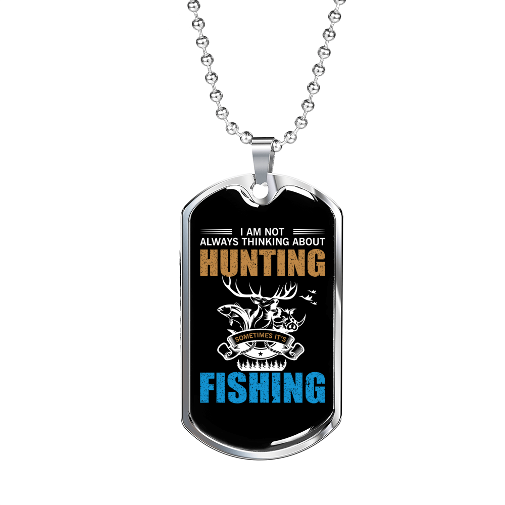 Not Always Hunting Necklace Stainless Steel or 18k Gold Dog Tag 24" Chain-Express Your Love Gifts