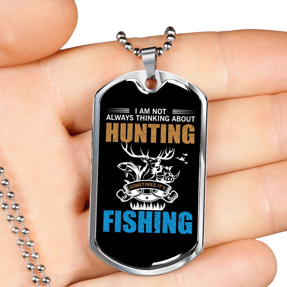 Not Always Hunting Necklace Stainless Steel or 18k Gold Dog Tag 24" Chain-Express Your Love Gifts