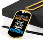 Not Always Hunting Necklace Stainless Steel or 18k Gold Dog Tag 24" Chain-Express Your Love Gifts