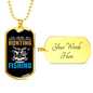 Not Always Hunting Necklace Stainless Steel or 18k Gold Dog Tag 24" Chain-Express Your Love Gifts