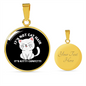 Not Cat Hair Circle Necklace Stainless Steel or 18k Gold 18-22"-Express Your Love Gifts