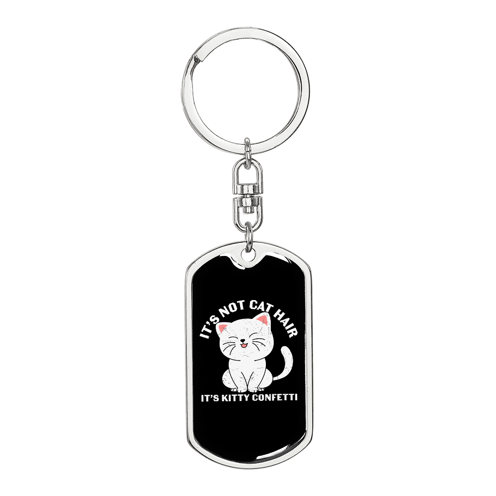 Not Cat Hair Keychain Stainless Steel or 18k Gold Dog Tag Keyring-Express Your Love Gifts