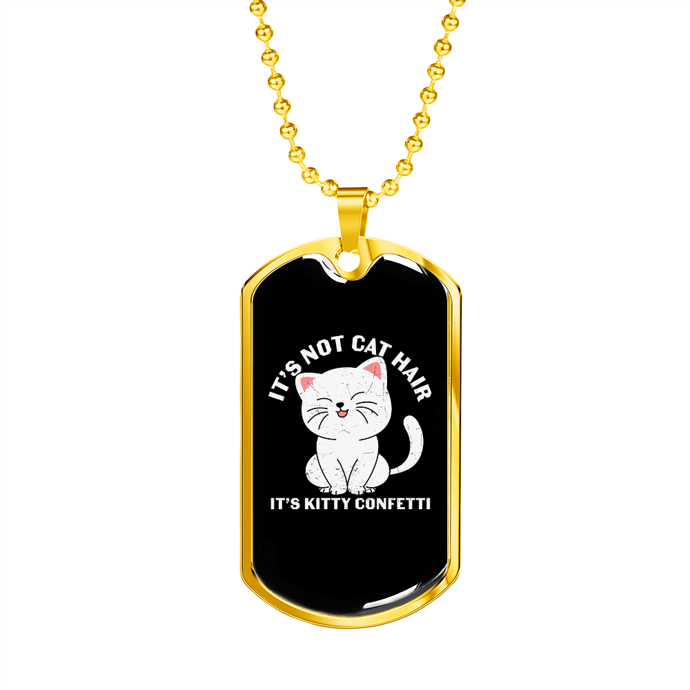 Not Cat Hair Necklace Stainless Steel or 18k Gold Dog Tag 24" Chain-Express Your Love Gifts