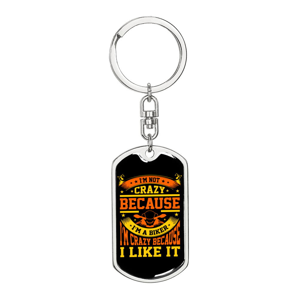 Not Crazy Biker Keychain Stainless Steel or 18k Gold Dog Tag Keyring-Express Your Love Gifts