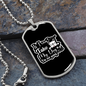 Not Going Without My Dog White Necklace Stainless Steel or 18k Gold Dog Tag 24" Chain-Express Your Love Gifts