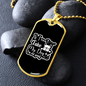 Not Going Without My Dog White Necklace Stainless Steel or 18k Gold Dog Tag 24" Chain-Express Your Love Gifts
