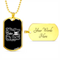 Not Going Without My Dog White Necklace Stainless Steel or 18k Gold Dog Tag 24" Chain-Express Your Love Gifts