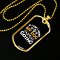 Not Going Witout My Dog Necklace Stainless Steel or 18k Gold Dog Tag 24" Chain-Express Your Love Gifts