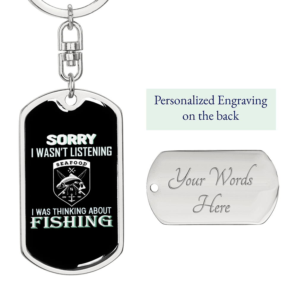 Not Listening Fishing Keychain Stainless Steel or 18k Gold Dog Tag Keyring-Express Your Love Gifts