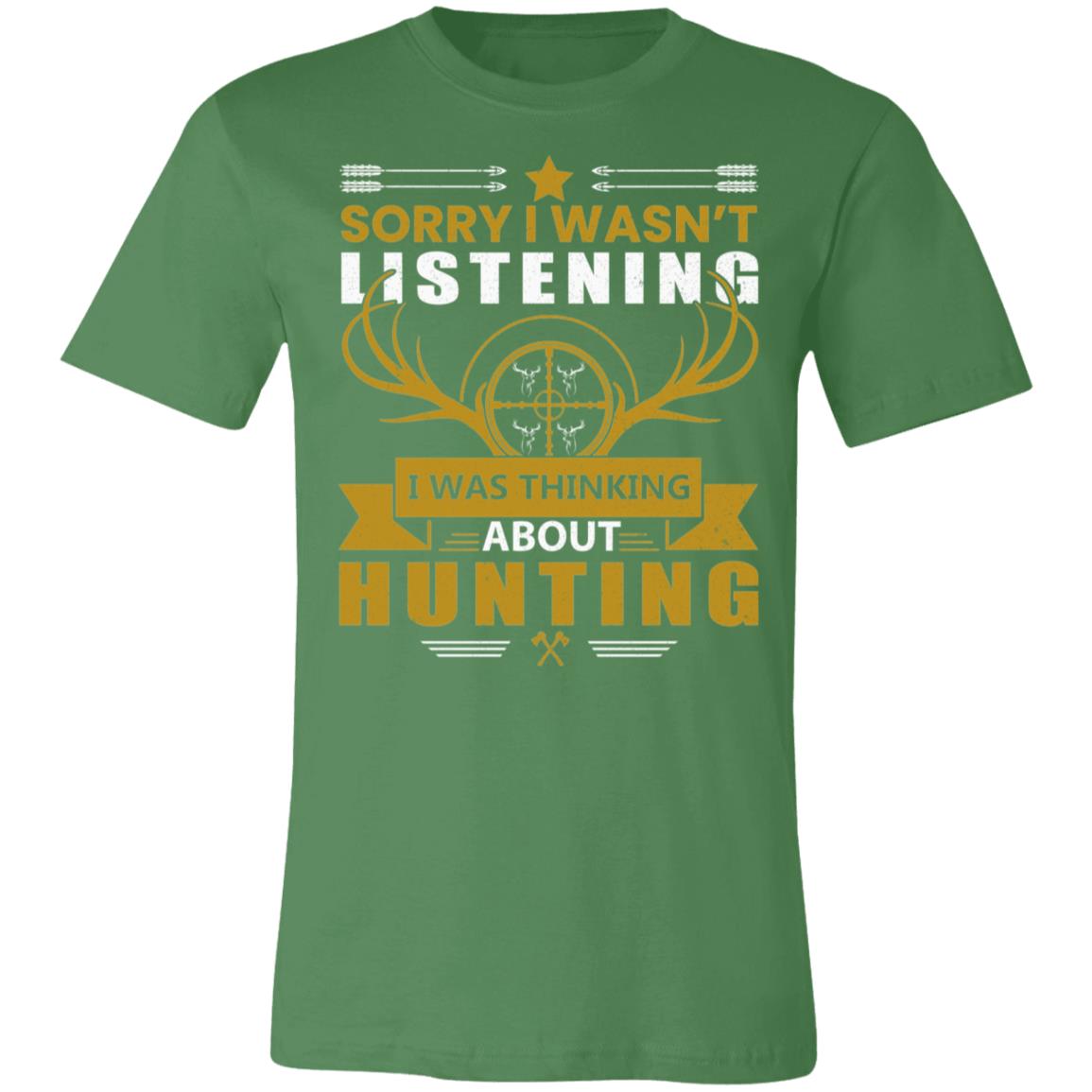 Not Listening Only Thinking Hunter Gift T-Shirt-Express Your Love Gifts