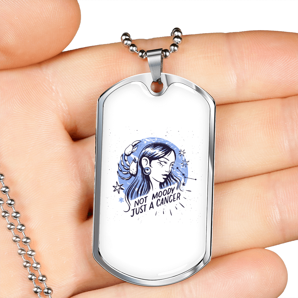 Not Moody Just a Cancer Zodiac Necklace Stainless Steel or 18k Gold Dog Tag 24" Chain-Express Your Love Gifts