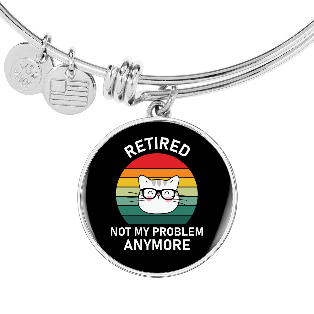 Not My Problem Cat Bracelet Stainless Steel or 18k Gold Circle Bangle-Express Your Love Gifts