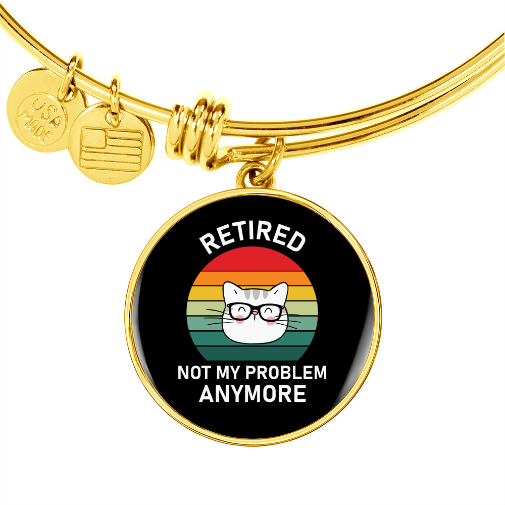 Not My Problem Cat Bracelet Stainless Steel or 18k Gold Circle Bangle-Express Your Love Gifts