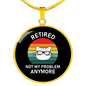 Not My Problem Cat Circle Necklace Stainless Steel or 18k Gold 18-22"-Express Your Love Gifts